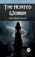 Hunted Woman