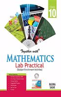 Together With Mathematics Lab Practical for Class 10