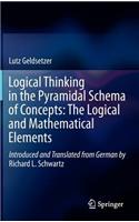 Logical Thinking in the Pyramidal Schema of Concepts: The Logical and Mathematical Elements: The Logical and Mathematical Elements