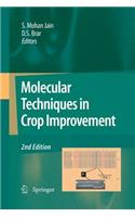 Molecular Techniques in Crop Improvement