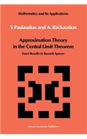 Approximation Theory in the Central Limit Theorem: Exact Results in Banach Spaces