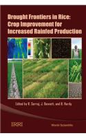 Drought Frontiers in Rice: Crop Improvement for Increased Rainfed Production