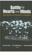 Battle for Hearts and Minds: New Media and Elections in Singapore