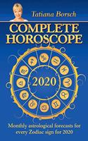 Complete Horoscope 2020: Monthly Astrological Forecasts for Every Zodiac Sign for 2020