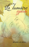 lumière égarée: Nouvelle illustrée'