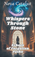 Whispers Through Stone