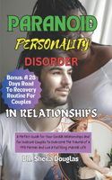 Paranoid Personality Disorder In Relationships