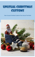 Unusual Christmas Customs