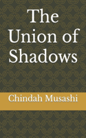 Union of Shadows