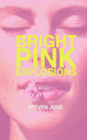 Bright Pink Explosions