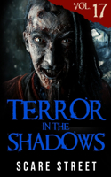 Terror in the Shadows Vol. 17