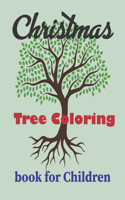 Christmas Trees Coloring Book For Children: Kids Coloring Book - 50 Coloring and Redrawing Trees - Dotted Tree Drawings