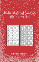 Winter Wonderland Snowflakes Adult Coloring Book 50 Designs Included: 50 Designs Christmas Snowflake Geometric Big Print For This Christmas, Adult Stress Relief, Trained Focus