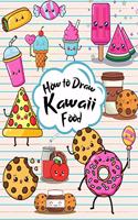 How to Draw Kawaii Food