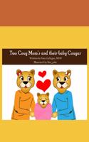 Two Coug Mom's and their baby Cougar: (A Story of Two Coug Moms)