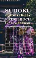 SUDOKU mittelschwer - Rätselbuch für Erwachsene: Gehirnjogging und Zeitvertreib Kleines Sudokubuch für unterwegs Schwierigkeitsgrad: mittel 184 knifflige Sudokus mit Lösungen im Anhang
