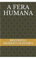 A Fera Humana
