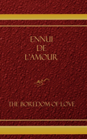Ennui De L'amour
