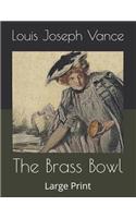 The Brass Bowl: Large Print