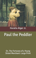 Paul the Peddler