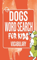Dogs Word Search for Kids Vocabulary