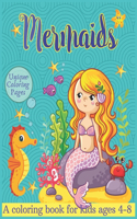 Mermaids: A coloring book for kids ages 4-8, 30 Unique Coloring Pages