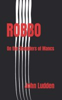 Robbo: On the Shoulders of Mancs