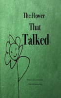 Flower That Talked