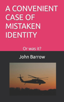 Convenient Case of Mistaken Identity