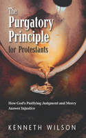 Purgatory Principle for Protestants