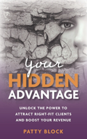 Your Hidden Advantage