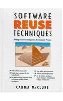 Software Reuse Techniques: Adding Reuse to The Systems Development Process