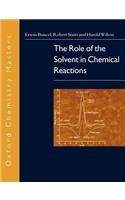 Role of the Solvent in Chemical Reactions