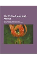 Tolstoi as Man and Artist; With an Essay on Dostoievski