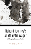 Richard Kearney's Anatheistic Wager