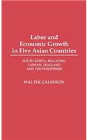 Labor and Economic Growth in Five Asian Countries