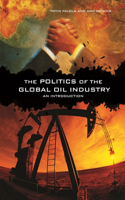 Politics of the Global Oil Industry
