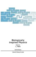 Biologically Inspired Physics