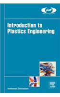 Introduction to Plastics Engineering