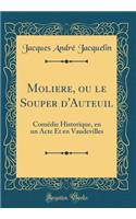 Moliere, ou le Souper d'Auteuil