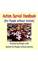 Autism Survival Handbook for People without Autism