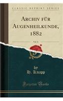 Archiv Für Augenheilkunde, 1882, Vol. 11 (Classic Reprint)