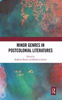 Minor Genres in Postcolonial Literatures