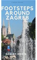 Footsteps around Zagreb