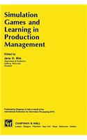 Simulation Games and Learning in Production Management