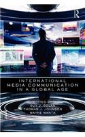 International Media Communication in a Global Age