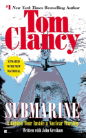 Submarine: A Guided Tour Inside a Nuclear Warship(1 Tom Clancy's Military Referenc)