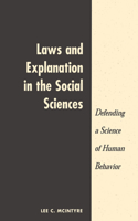 Laws And Explanation In The Social Sciences