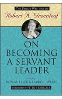 On Becoming a Servant Leader