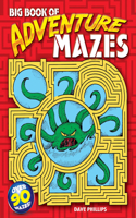 Big Book of Adventure Mazes: (Dover Children's Activity Books)